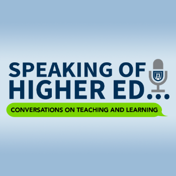Speaking of Higher Ed