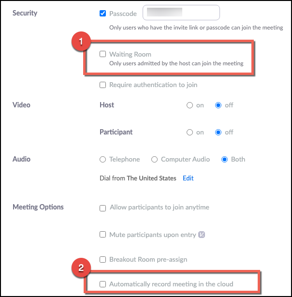 Edit Waiting Room and Auto Recording Enable waiting room and disable automatic recording